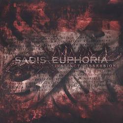 Sadis Euphoria : Instinct | Obsession